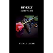 Beverly: Murder for Hire, (Paperback)