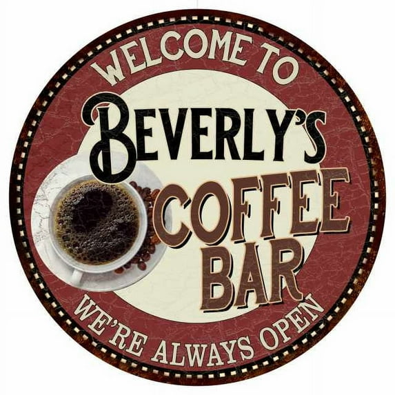 Beverly's Coffee Bar Round Metal Sign Kitchen Room Wall Decor 100140041075