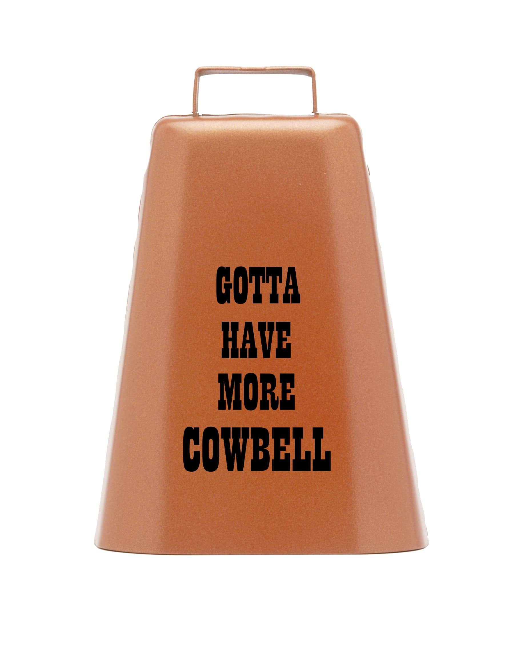 Bevin Bells ''Gotta Have More Cowbell'' (XL) Kentucky Cow Bell w
