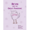 thumbnail image 1 of Bevin and the Great Pandemic (Paperback), 1 of 1