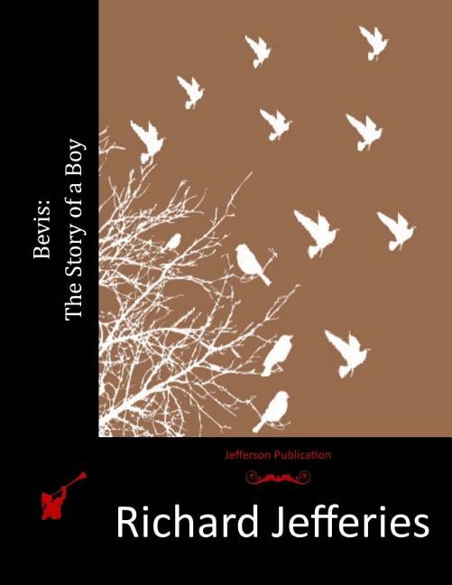 Bevis: The Story of a Boy (Paperback) by Richard Jefferies