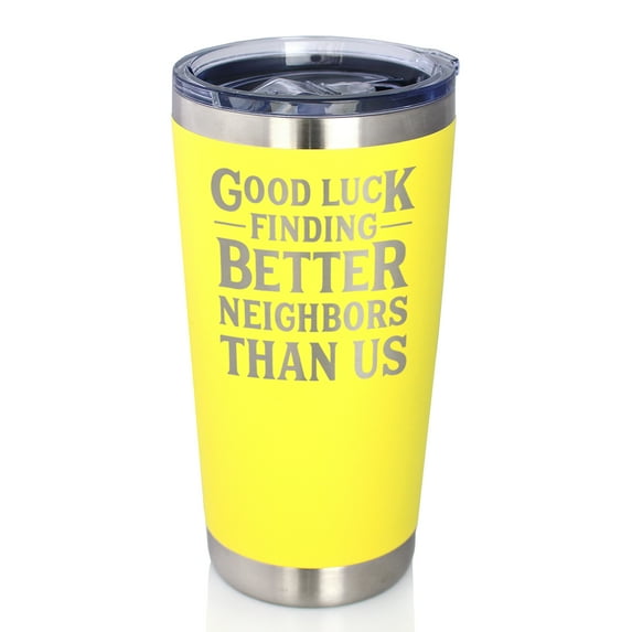 Bevvee Insulated Travel Tumbler 20 oz Better Neighbors Neighbor Gifts Tumblers