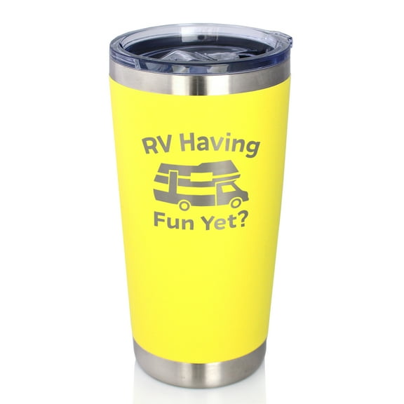 Bevvee Insulated Travel Tumbler 20 oz Rv Having Fun Yet RV Enthusiast Gifts Tumblers