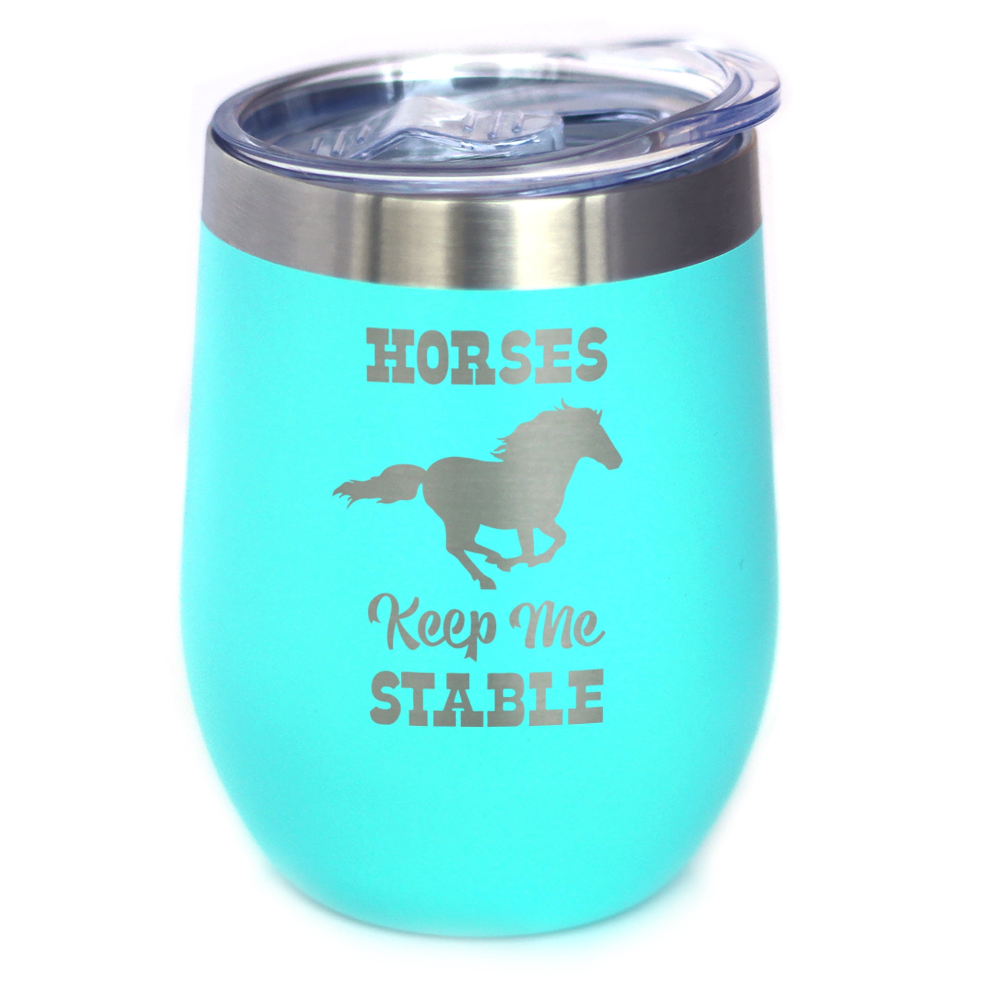 Bevvee Insulated Wine Tumbler 12 oz Horses Keep Me Stable Equestrian Enthusiast Gifts Tumblers