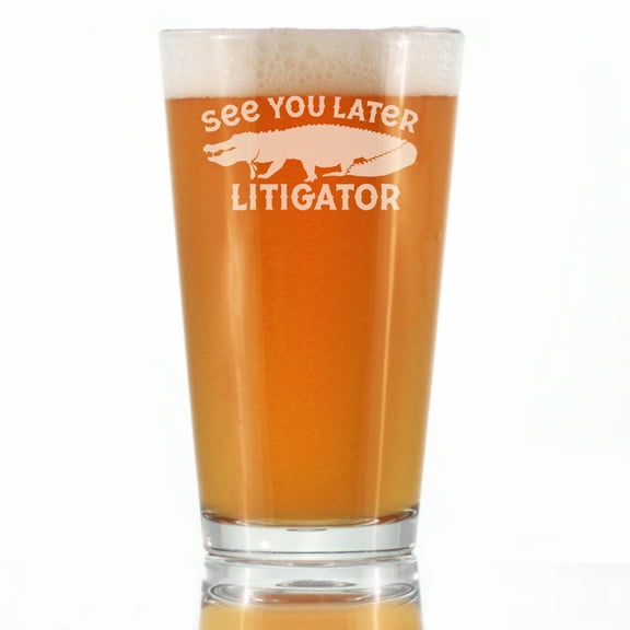 Bevvee Pint Glass 16 oz Later Litigator Gifts for Lawyers Beer Glasses