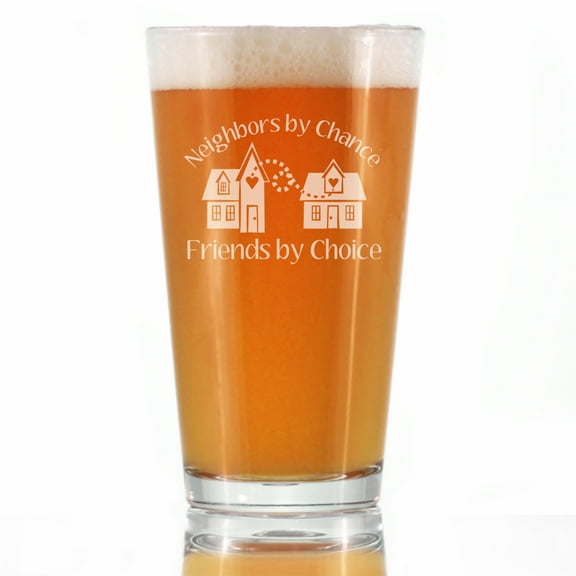 Bevvee Pint Glass 16 oz Neighbors By Chance Gifts for Unexpected Friends Beer Glasses