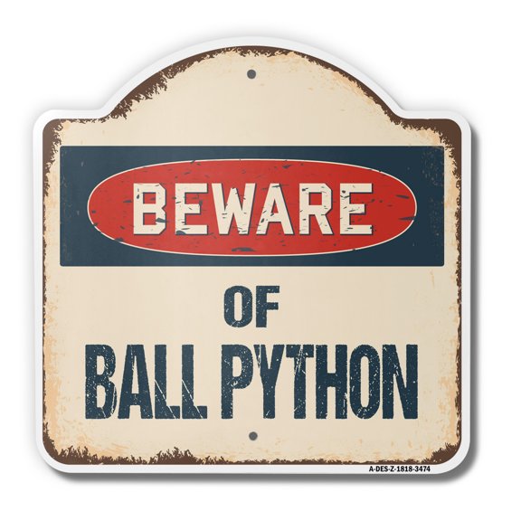 Beware Of Ball Python  18" X 18" Heavy-Gauge Aluminum Architectural Sign | SignMission Designer Classic Rust Wall Plaque Metal Novelty Gift Funny Joke Gag Road Garage