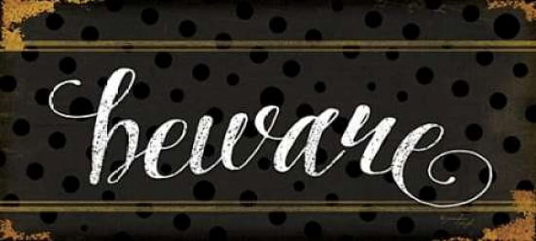 Beware Canvas Art - Jennifer Pugh (10 x 20)