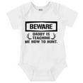 thumbnail image 1 of Beware Daddy Teaching Me to Hunt Romper Boys or Girls Infant Baby Brisco Brands 6M, 1 of 6