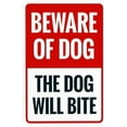 thumbnail image 1 of Beware Of Dog The Dog Will Bite Warning Sign, Beware Of Dog Security Metal Signs for Busines Home Outdoor Indoor Road Yard Garage Street Wall Caution Decor 8 x 12 Inch, 1 of 4