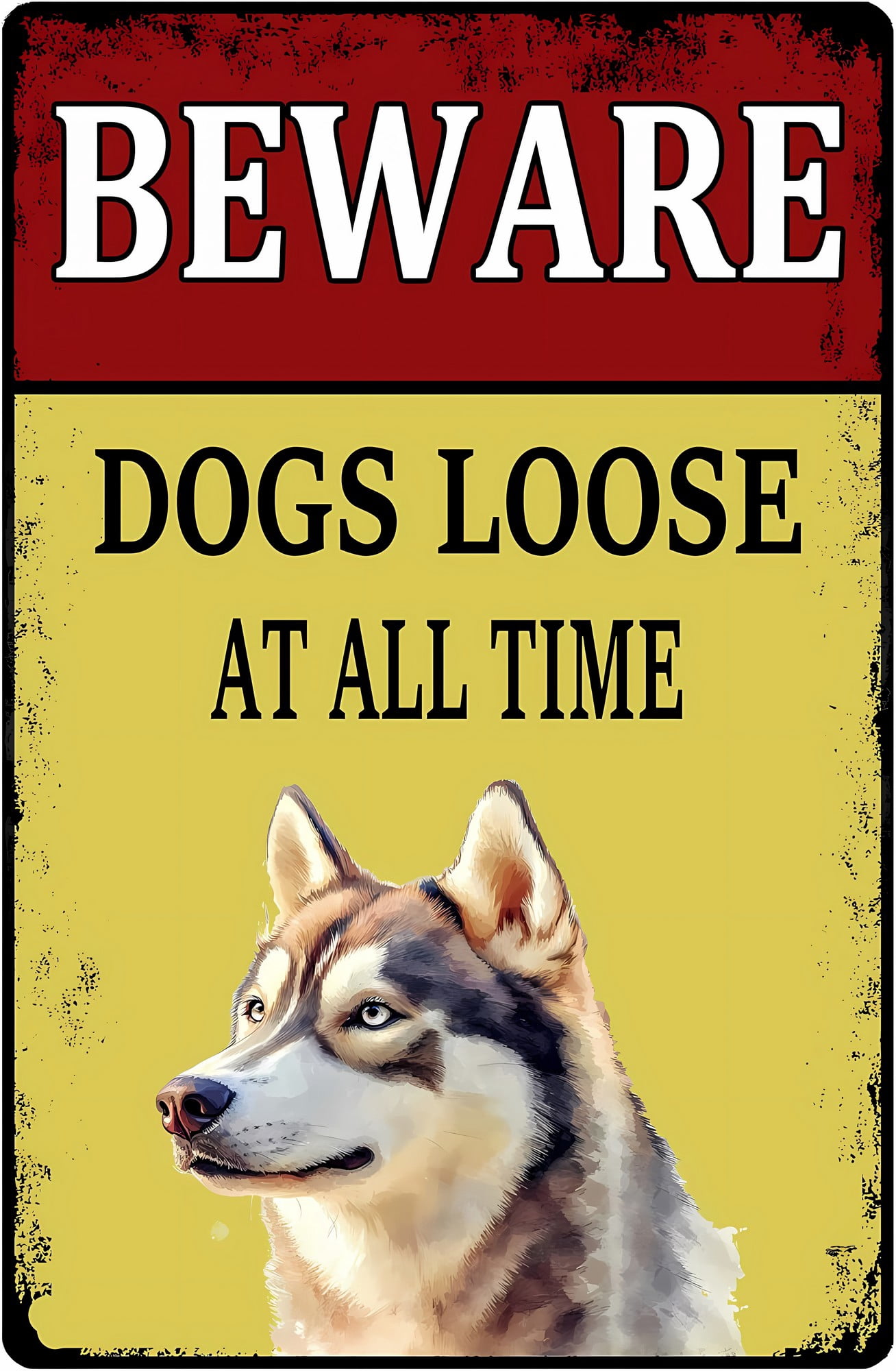 Beware Dogs Loose Husky 8