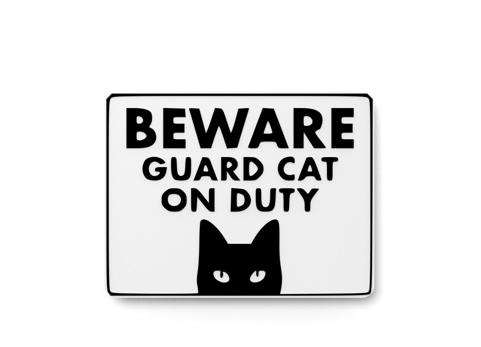 Beware Guard Cat On Duty | Funny sign For Home or Office - Walmart.com