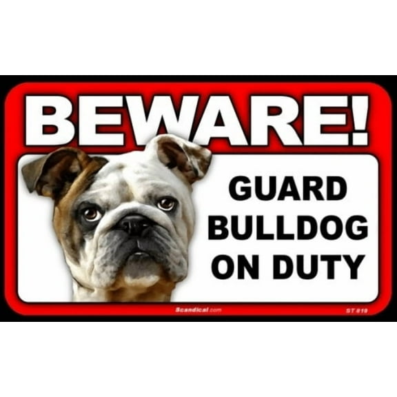 Beware Guard Dog On Duty Sign - Bulldog