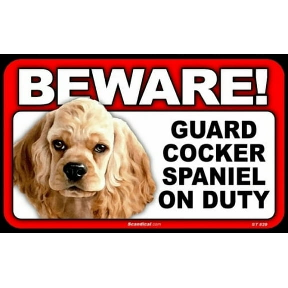 Beware Guard Dog On Duty Sign - Cocker Spaniel