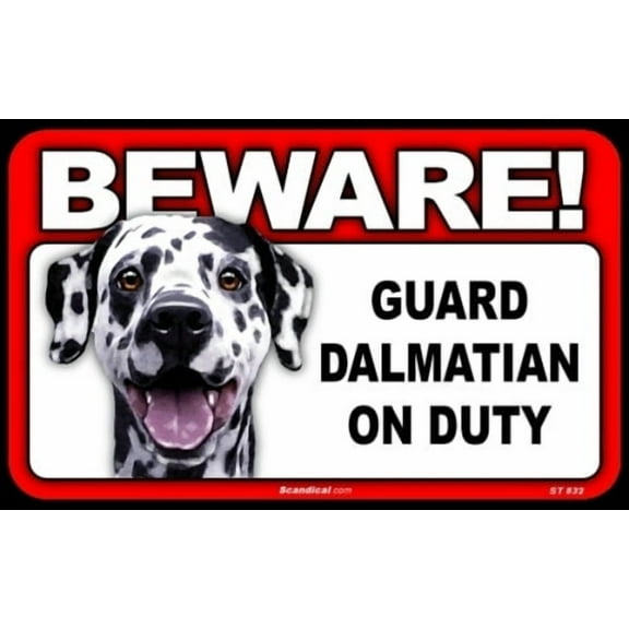 Beware Guard Dog On Duty Sign - Dalmatian