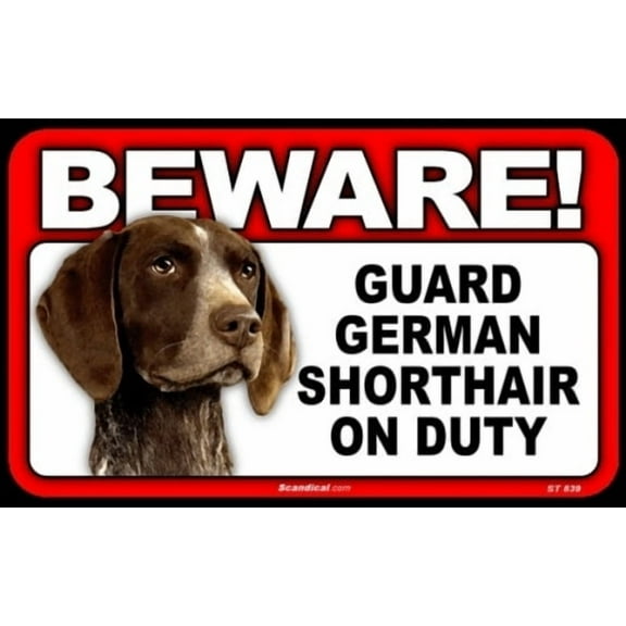 Beware Guard Dog On Duty Sign - German Shorthair