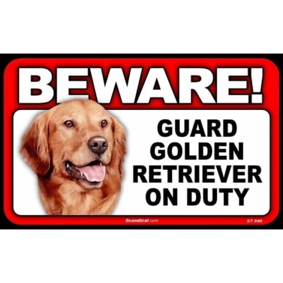 BEWARE Guard Dog on Duty Sign - Golden Retriever