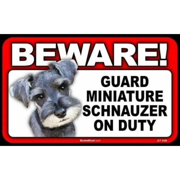 BEWARE Guard Dog on Duty Sign - Miniature Schnauzer