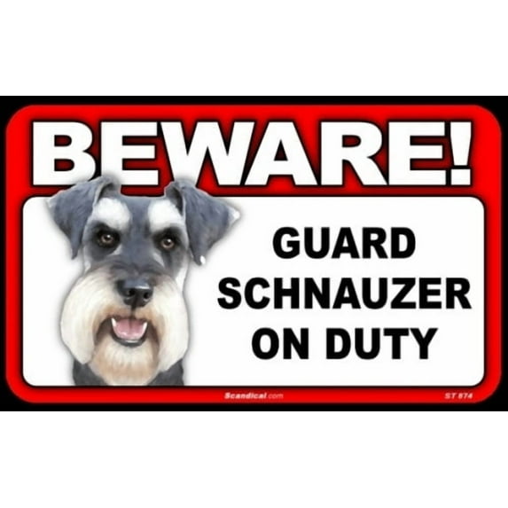 Beware Guard Dog On Duty Sign - Schnauzer