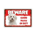 thumbnail image 1 of Beware Guard Maltese Dog On Duty Novelty Aluminum Metal 8"x12" Sign, 1 of 1