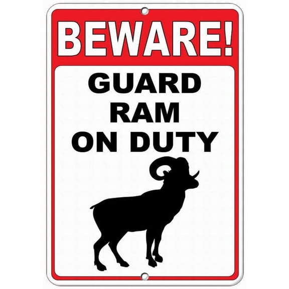 Beware! Guard Ram On Duty Quote 12x16 Warning Sign Tin Sign