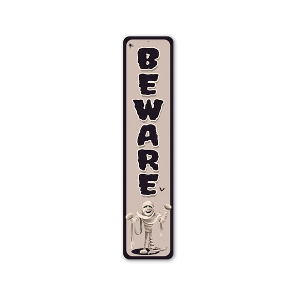 Beware Halloween Mummy Aluminum Metal Decor Sign - 4x18 inches