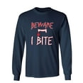 thumbnail image 1 of Beware I Bite Sarcastic Novelty Gift Idea Adult Humor Funny Men's Long Sleeve Shirts, 1 of 3