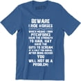 thumbnail image 1 of Beware I Ride Horse Which Means I Own Pitchforks Will Not Be A Problem Men's T-Shirt, 1 of 4
