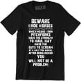 thumbnail image 1 of Beware I Ride Horse Which Means I Own Pitchforks Will Not Be A Problem Men's T-Shirt, 1 of 4