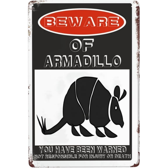 Beware Of Armadillo Metal Sign Warning Sign Safety Signs For Home Outdoor Garden 8x12 Inches
