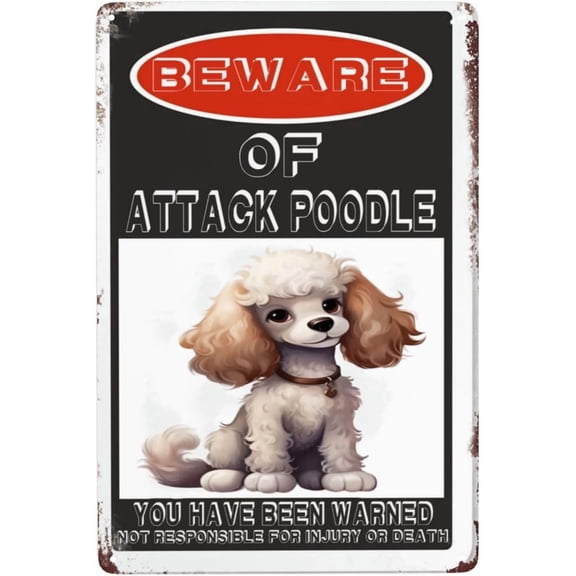 Beware Of Attack Poodle Metal Sign Warning Sign Safety Signs For Home Outdoor Garden 8x12 Inches