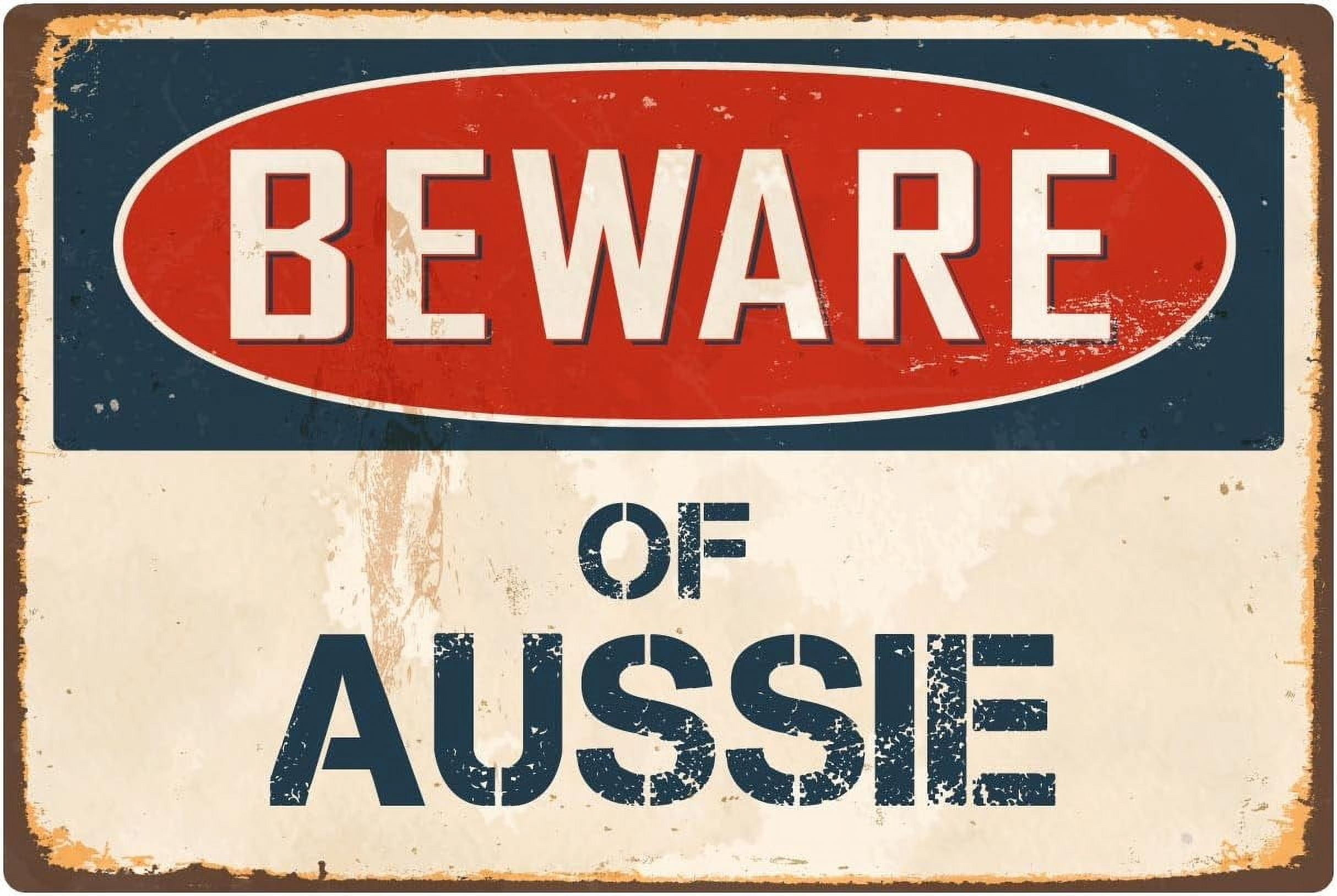 Beware Of Aussie 8” x 12” Vintage Aluminum Retro Metal Sign VS028 ...