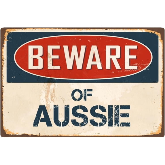 Beware Of Aussie 8” x 12” Vintage Aluminum Retro Metal Sign VS028