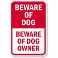 thumbnail image 1 of Beware Of Dog Owner Aluminum Weatherproof 8" x 12" Sign, 1 of 4
