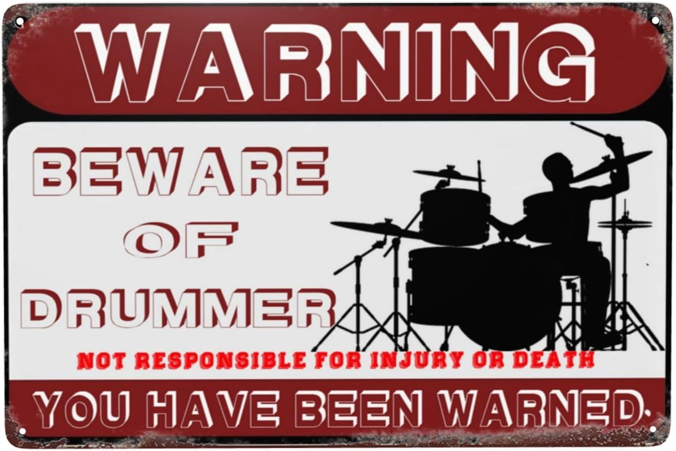 Beware Of Drummer Metal Sign Warning Sign Safety Signs For Home Outdoor ...