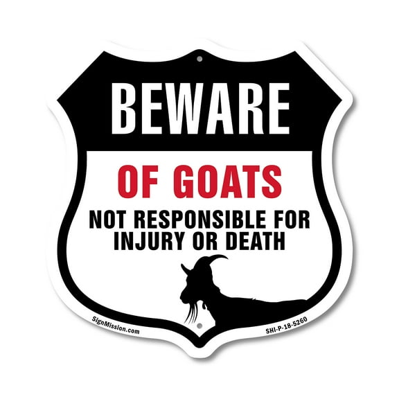 Beware Of Goats Not Responsible For Injury Or Death 12 inch X 12 inch Shield-Shaped Rust-Free Aluminum Metal Sign Weather Resistant Made in the USA