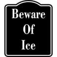 thumbnail image 1 of Beware Of Ice BLACK Aluminum Composite Sign, 20"x24", 1 of 5