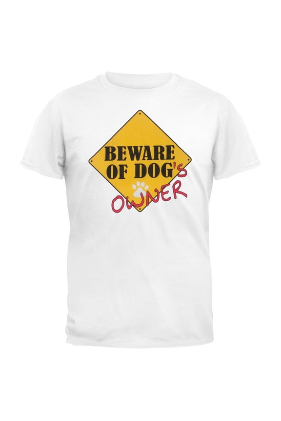 Beware Of Owner Adult T-Shirt - Medium