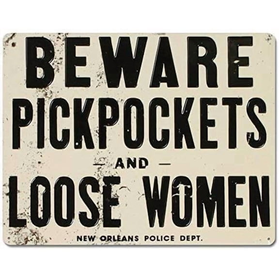 Beware Of Pickpockets And Loose Women Vintage Sign Wall Decoration Gift For Women Men 8x12 Inch