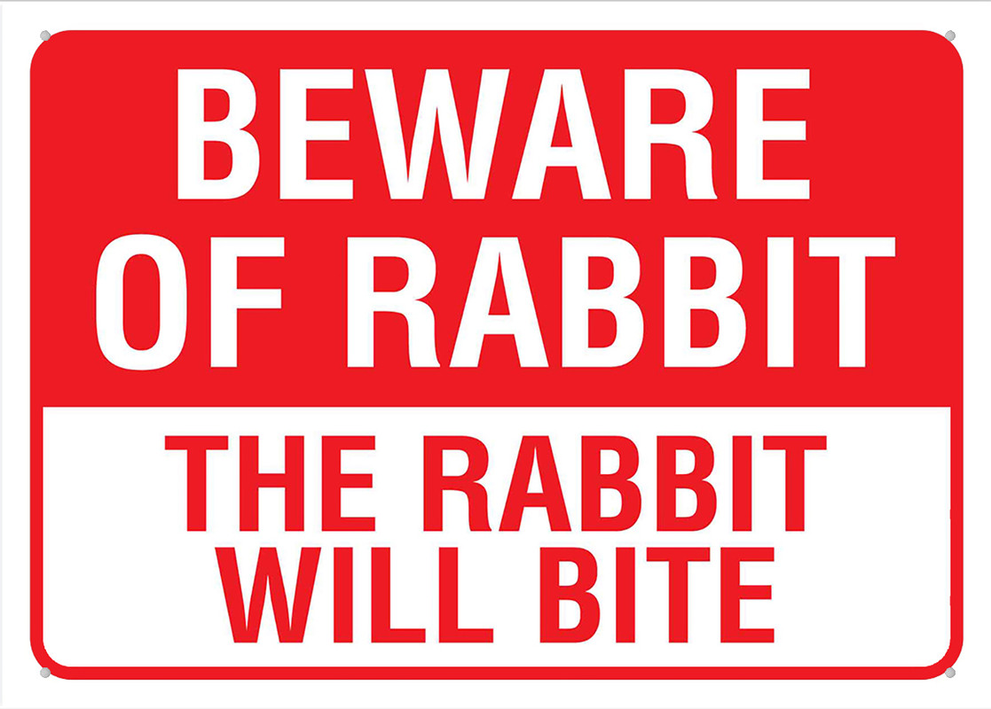 Beware Of Rabbit The Rabbit Will Bite Sign 8