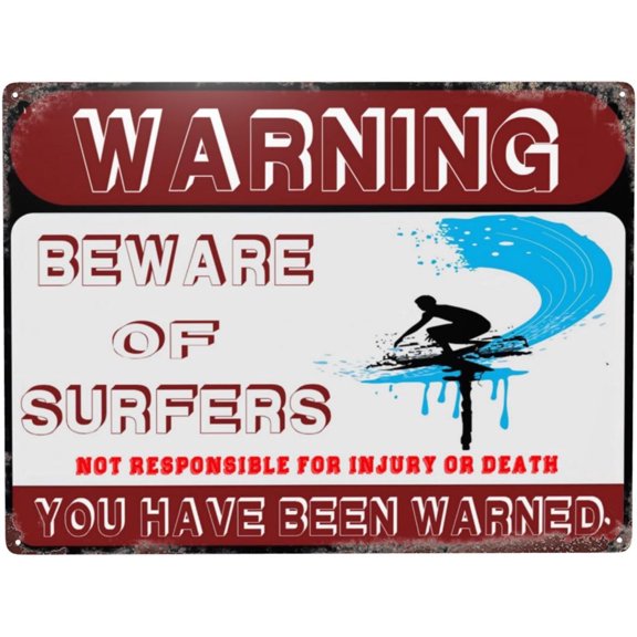 Beware Of Surfers Metal Sign Warning Sign Safety Signs For Home Outdoor Garden 12"x8" Inches