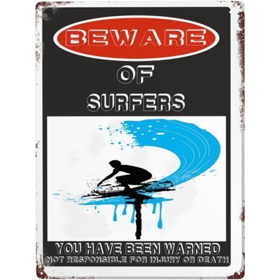 Beware Of Surfers Sign,12"x8" Rust Free Beware Of Surfers Warning Signs, Pre-Drilled Holes For Easy Mounting Outdoor Use For Fence Door Or Gate