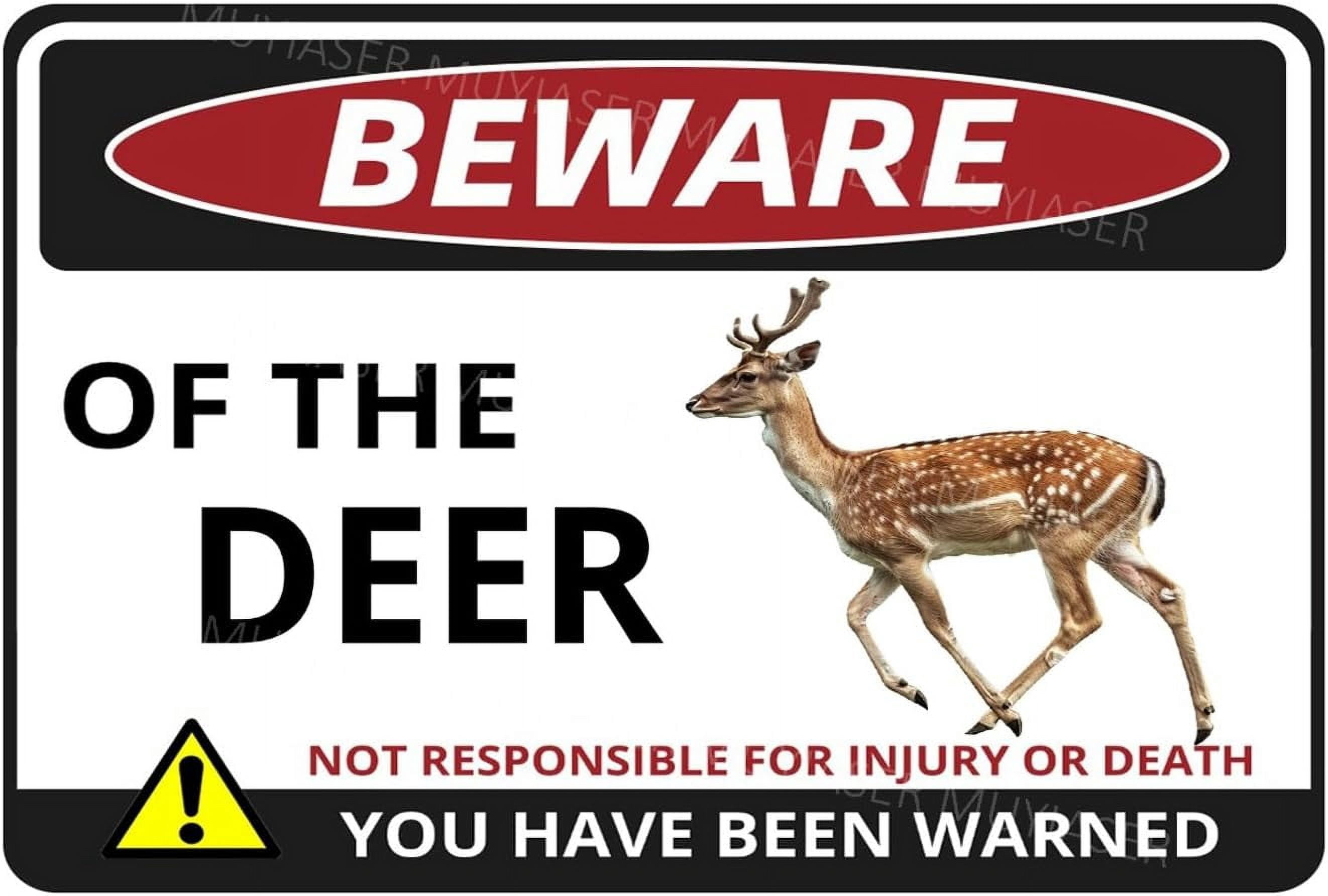 Deer In Sign Language Beware Of The Deer Sign You Have Been Warned Aluminum Metal Tin Signs ...
