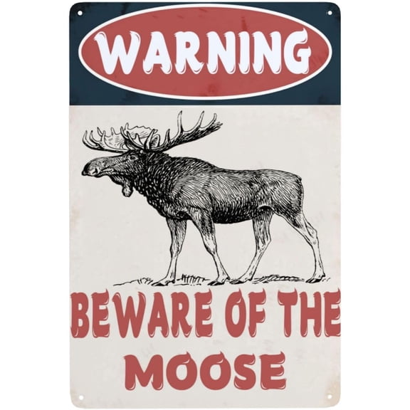 Beware Of The Moose Metal Tin Sign Warning Sign Safety Signs For Home Outdoor Garden 8x12 Inches