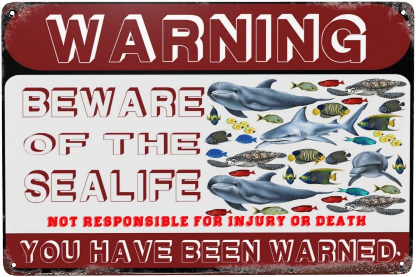 Beware Of The Sealife Metal Sign Warning Sign Safety Signs For Home ...