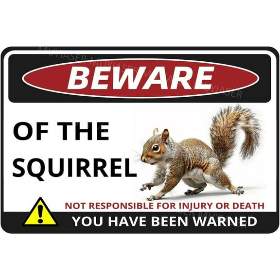 Beware Of The Squirrel Sign You Have Been Warned Aluminum Metal Tin Signs Door Sign Warning Sign For Zoo Fence Gate Yard Home Wall Decor 8x12 Inch