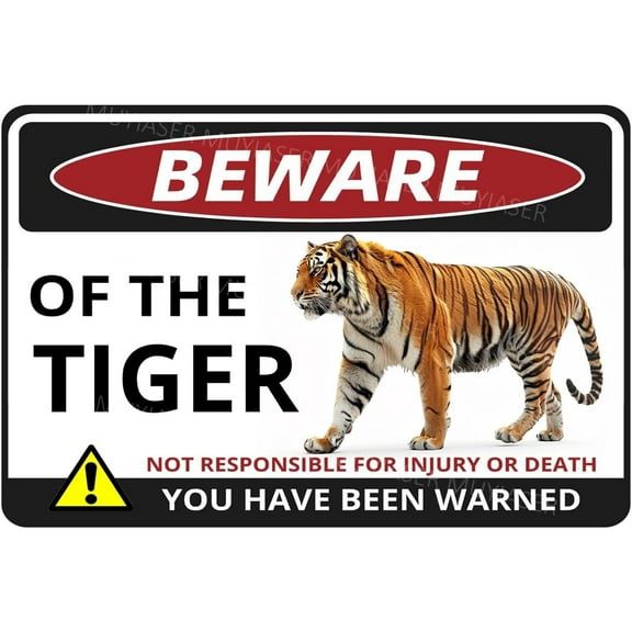 Beware Of The Tiger Sign You Have Been Warned Aluminum Metal Tin Signs Door Sign Warning Sign For Zoo Fence Gate Yard Home Wall Decor 8x12 Inch