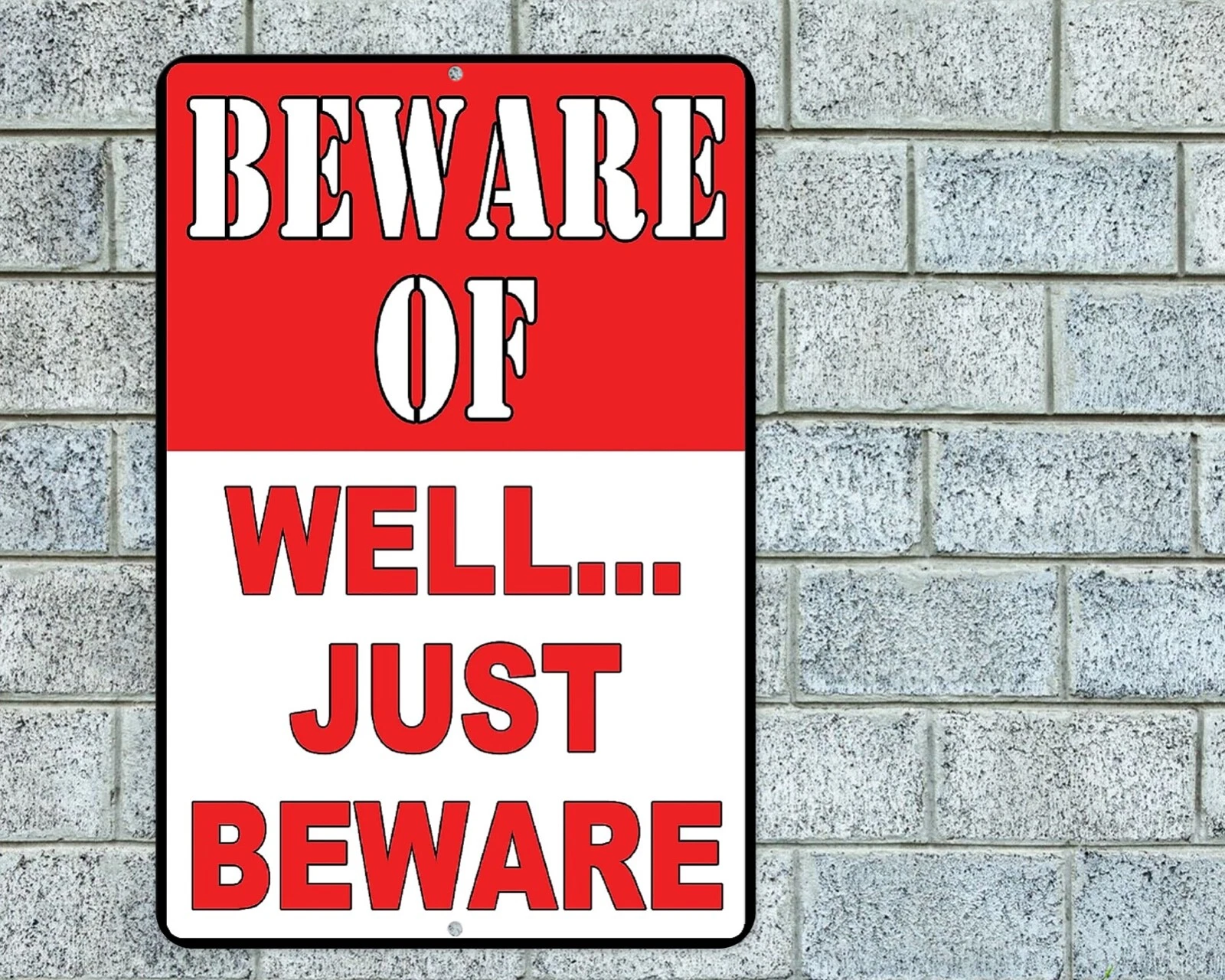 Beware Of Well Just Beware Sign Aluminum Metal 8"X12" Funny Warning Trespassing