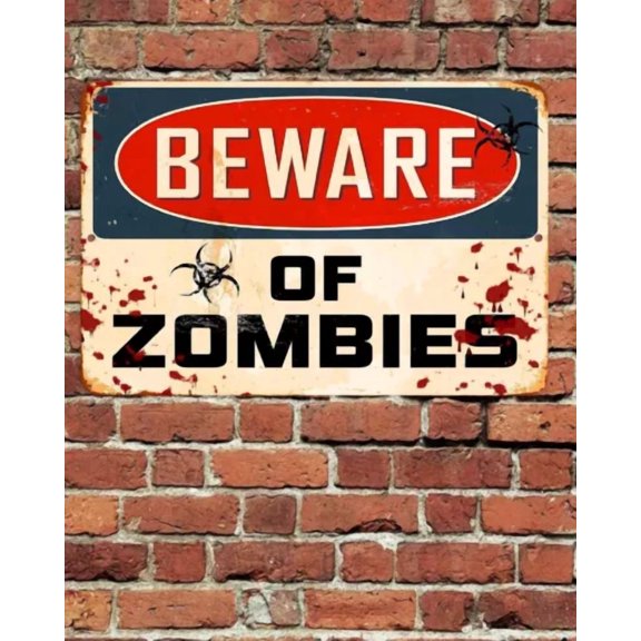 Beware Of Zombies Metal Aluminum Sign 8"X12" Funny Rustic Man Cave Bar Den
