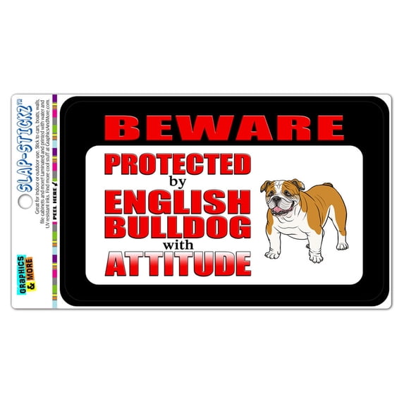 Beware Protected by English Bulldog with Attitude SLAP-STICKZ(TM) Automotive Car Window Locker Bumper Sticker